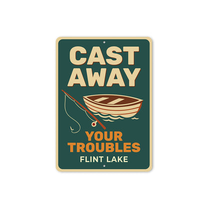 Rustic Lake Metal Sign Cast Away Troubles Flint Lake Decor