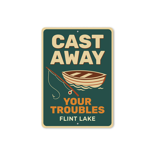 Rustic Lake Metal Sign Cast Away Troubles Flint Lake Decor