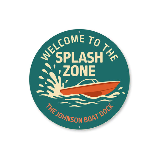Welcome to the Splash Zone Aluminum Boat Dock Sign