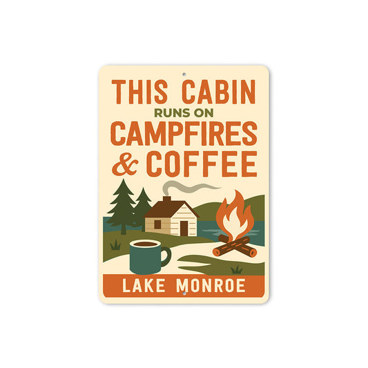 This Cabin Runs on Campfires & Coffee Sign Decor