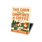 This Cabin Runs on Campfires & Coffee Sign Decor