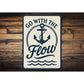 Go With the Flow Metal Sign Minimalist Inspirational Decor