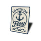 Go With the Flow Metal Sign Minimalist Inspirational Decor