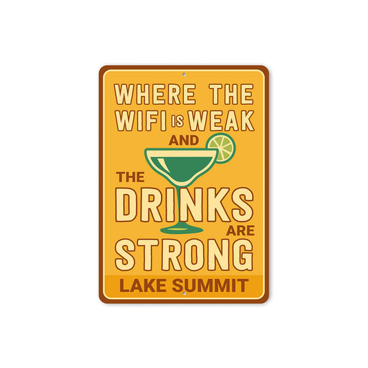 Funny Lake House Sign Weak WiFi Strong Drinks Humor