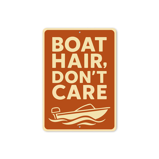 Boat Hair Don't Care Aluminum Sign Nautical Wall Decor
