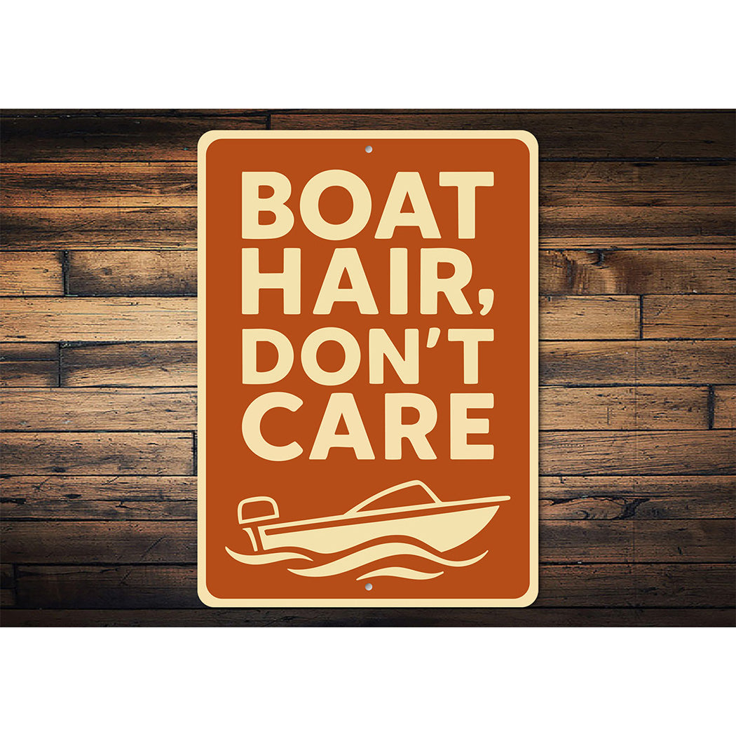 Boat Hair Don't Care Aluminum Sign Nautical Wall Decor
