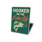 Hooked on the Lake Life Aluminum Sign Nautical Wall Decor