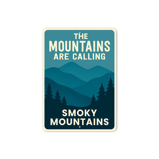 Mountains Are Calling Aluminum Sign Smoky Mountains Decor