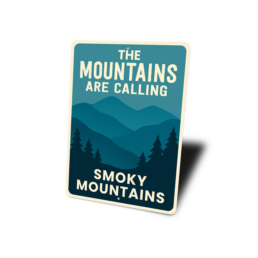 Mountains Are Calling Aluminum Sign Smoky Mountains Decor
