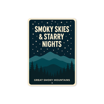 Smoky Skies Starry Nights Great Smoky Mountains Sign