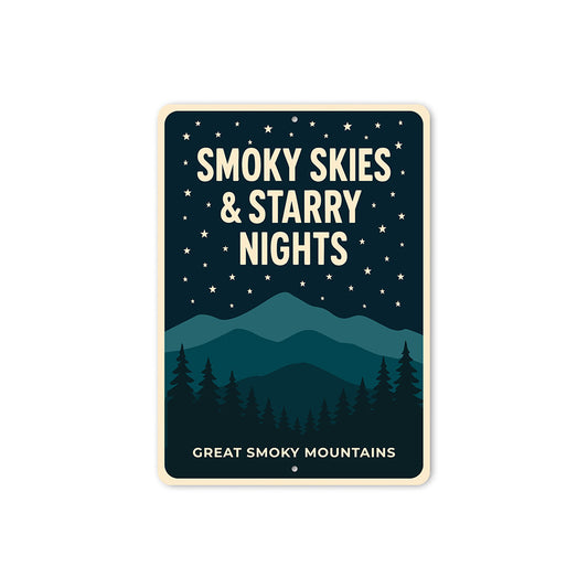 Smoky Skies Starry Nights Great Smoky Mountains Sign