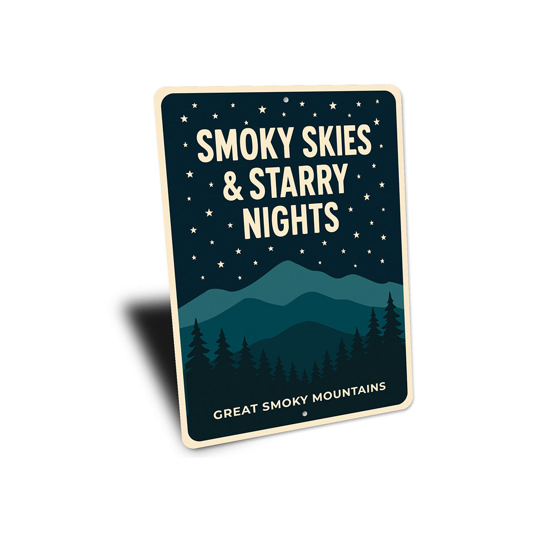 Smoky Skies Starry Nights Great Smoky Mountains Sign