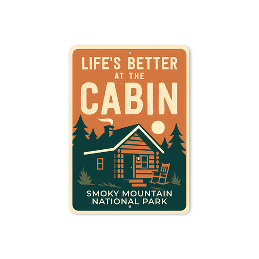 Life's Better at the Cabin Sign Smoky Mountain Park