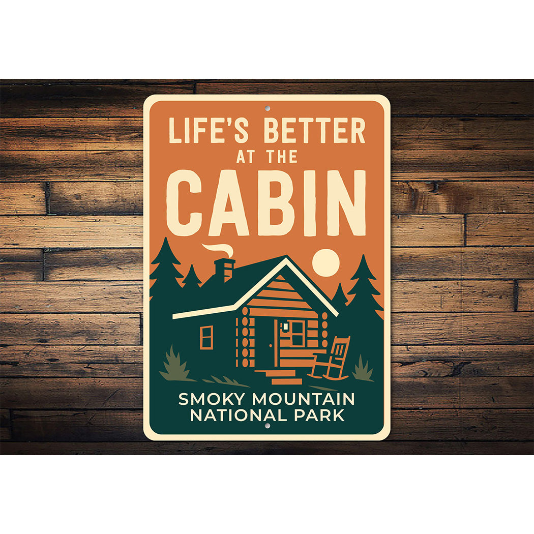 Life's Better at the Cabin Sign Smoky Mountain Park
