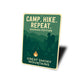 Camp Hike Repeat Sign Smokies Edition Aluminum Decor