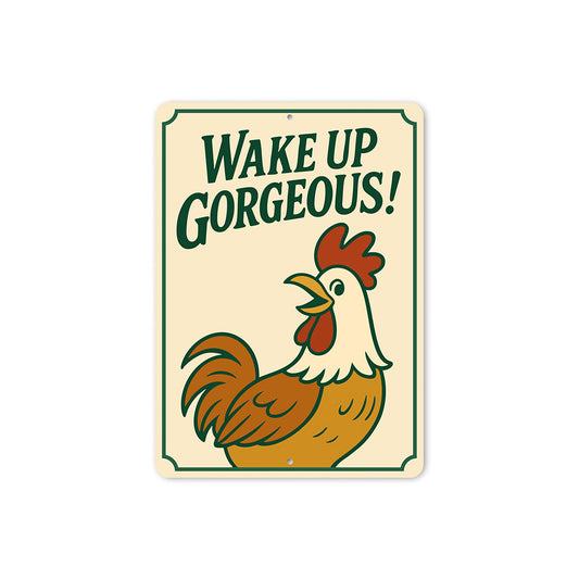 Wake Up Gorgeous! Aluminum Wall Sign Motivational Decor