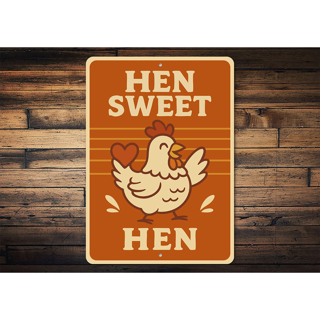 Hen Sweet Hen Aluminum Sign Cute Farmhouse Decor