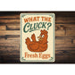 Funny What the Cluck? Aluminum Sign Fresh Eggs Farm Decor