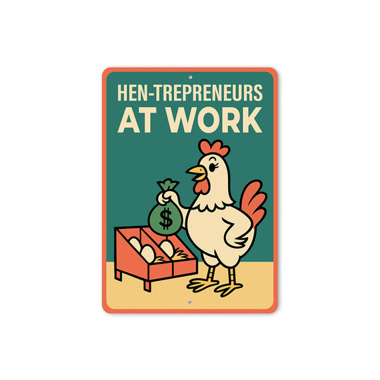 Hen-trepreneurs at Work Sign Funny Chicken Farm Decor