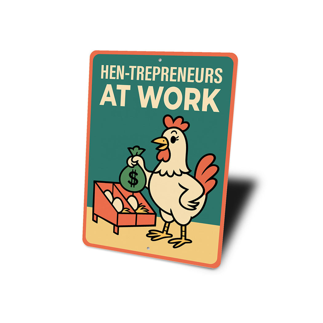 Hen-trepreneurs at Work Sign Funny Chicken Farm Decor