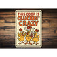Funny Chicken Coop Sign This Coop Is Cluckin' Crazy Decor