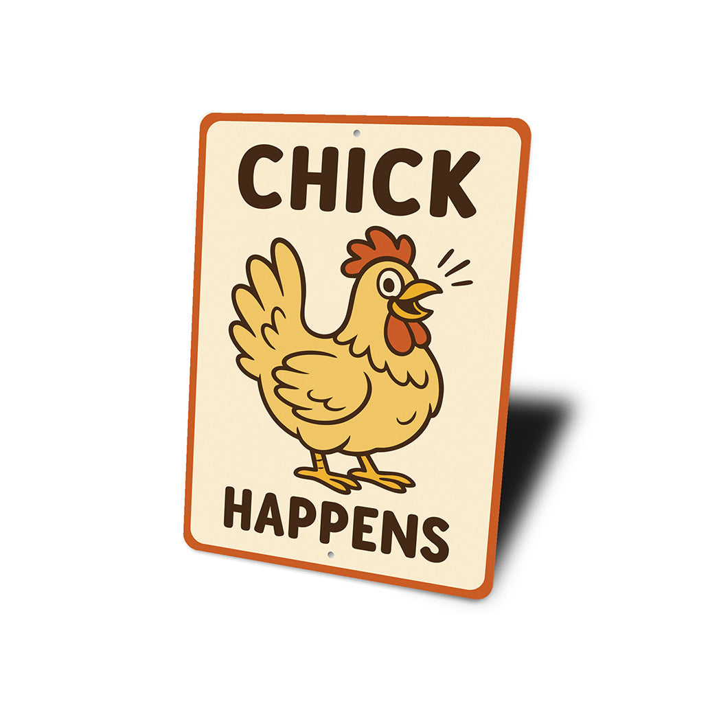 Chick Happens Aluminum Sign Funny Chicken Coop Farm Decor