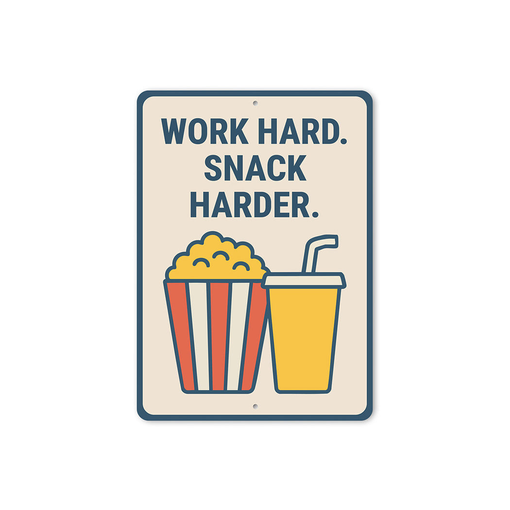 Work Hard Snack Harder Metal Motivational Kitchen Sign