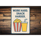 Work Hard Snack Harder Metal Motivational Kitchen Sign