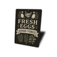 Fresh Eggs Good Vibes Aluminum Sign Farmhouse Chicken Decor