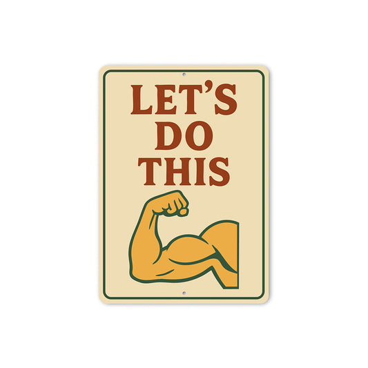 Let's Do This Bicep Aluminum Sign Gym Motivation Wall Decor