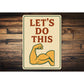 Let's Do This Bicep Aluminum Sign Gym Motivation Wall Decor