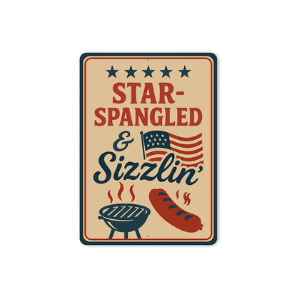Star-Spangled Sizzlin Aluminum Sign Patriotic BBQ Decor