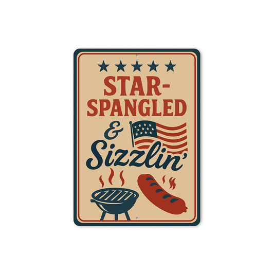 Star-Spangled Sizzlin Aluminum Sign Patriotic BBQ Decor