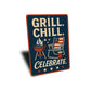 Grill Chill Celebrate Metal Sign Backyard BBQ Party Decor