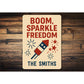Boom Sparkle Freedom Aluminum Sign Patriotic Family Decor