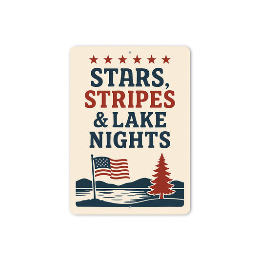 Stars Stripes & Lake Nights Metal Sign Patriotic Lake Decor