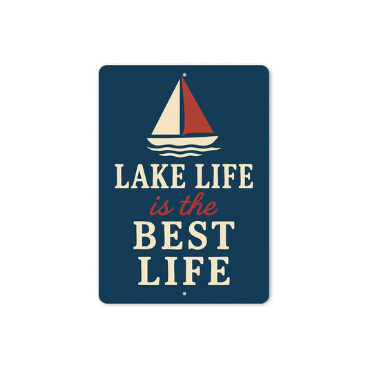 Lake Life is the Best Life Metal Rustic Waterfront Sign