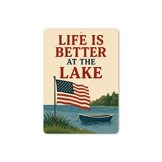 Life is Better at the Lake Aluminum Rustic Lakeside Sign