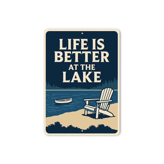 Life is Better at the Lake Metal Rustic Lakeside Sign
