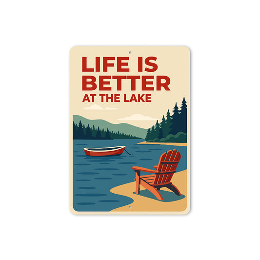 Life is Better at the Lake Rustic Lakeside Metal Sign