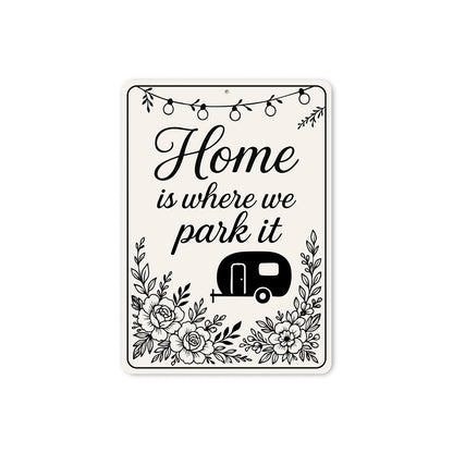 Home is Where We Park It Decor Sign