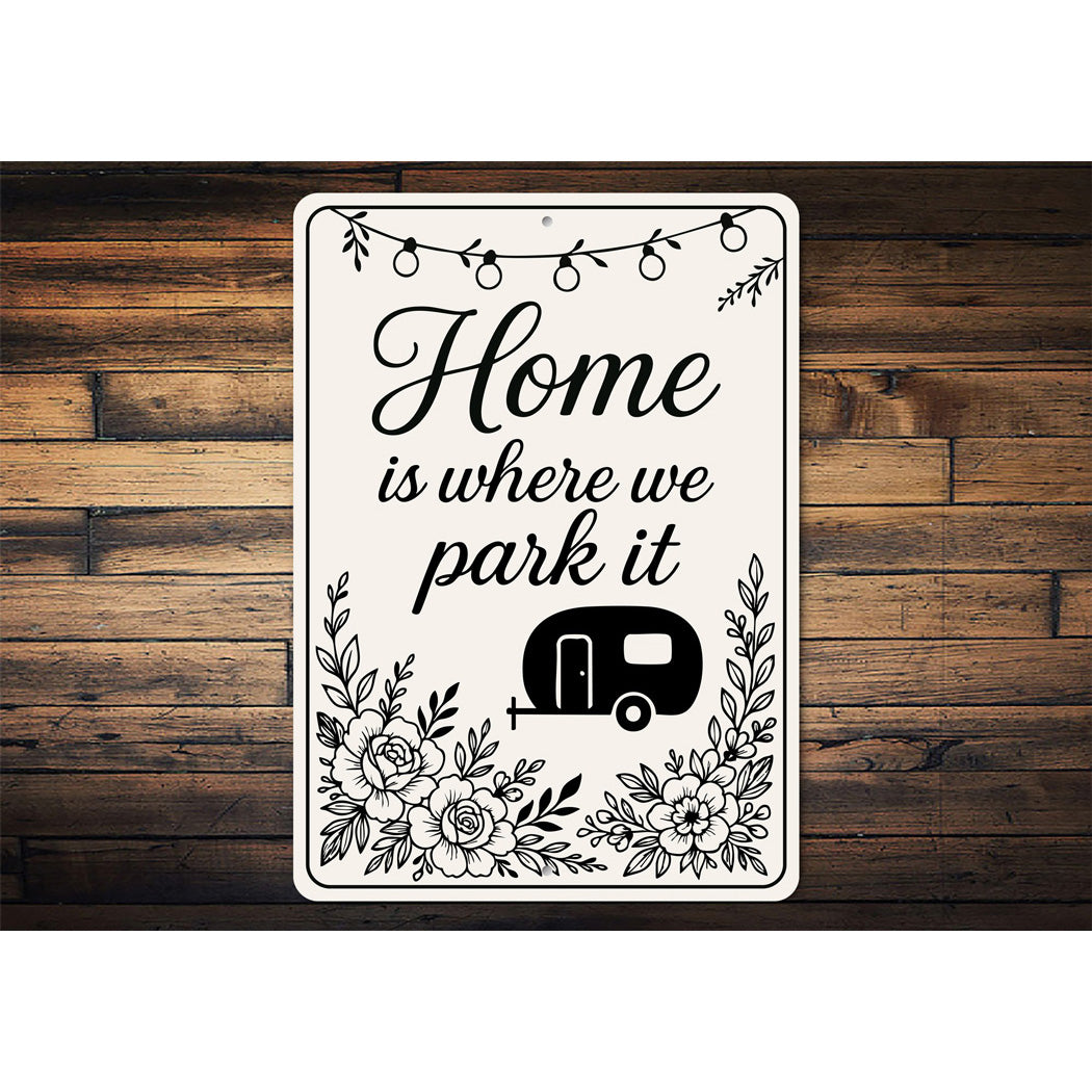 Home is Where We Park It Decor Sign