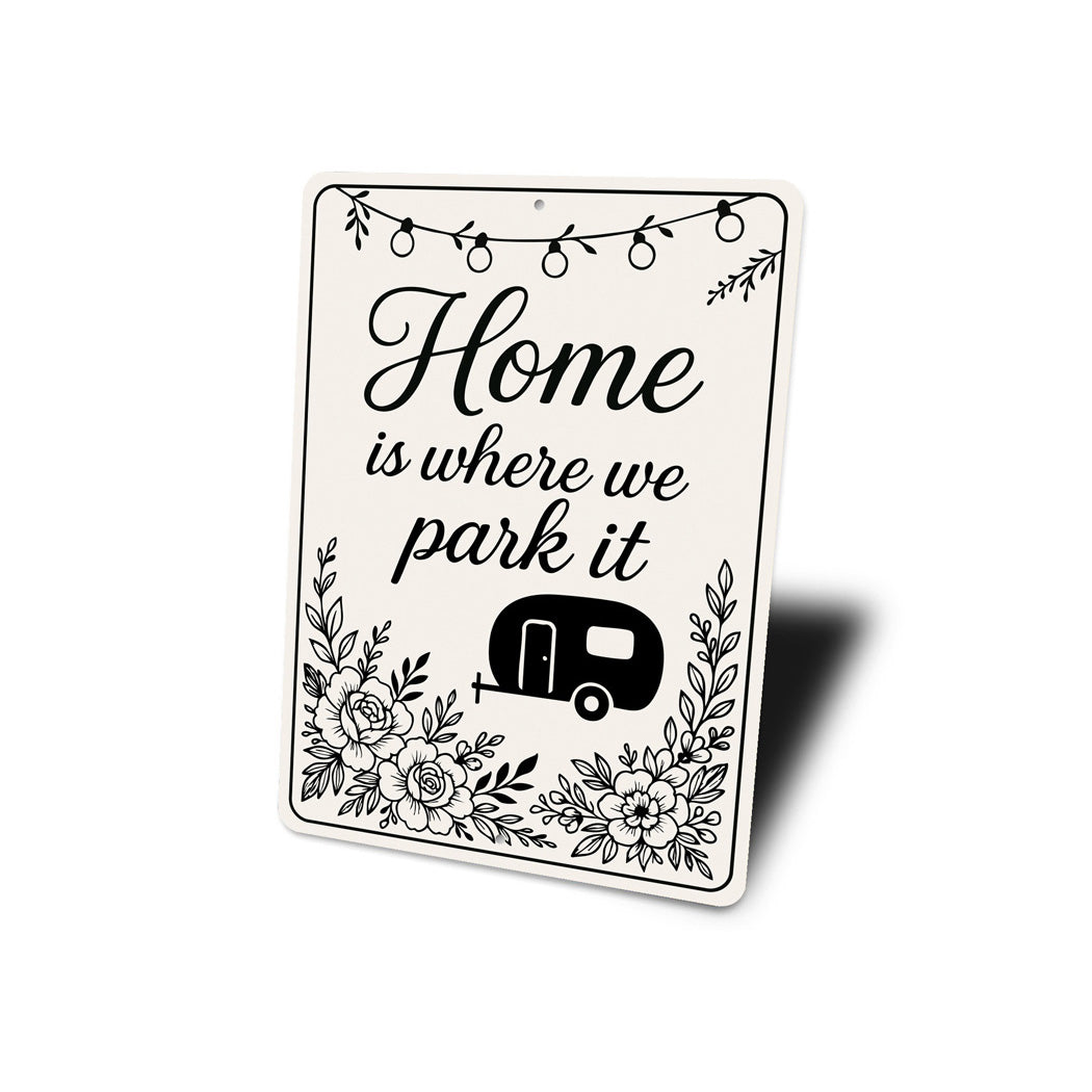 Home is Where We Park It Decor Sign
