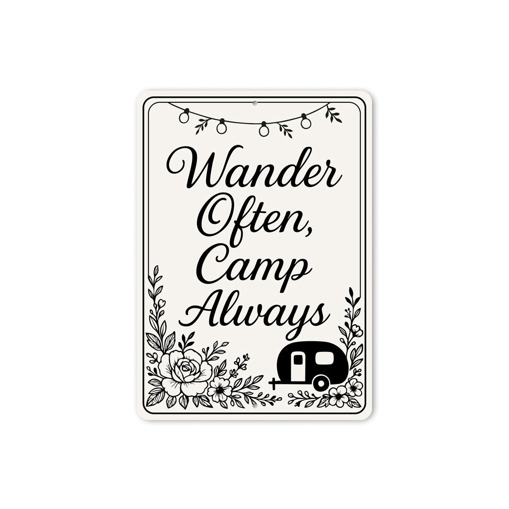 Wander Often Camp Always Sign