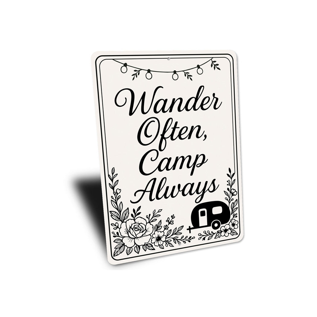 Wander Often Camp Always Sign