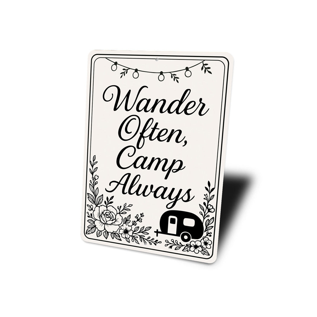 Wander Often Camp Always Sign
