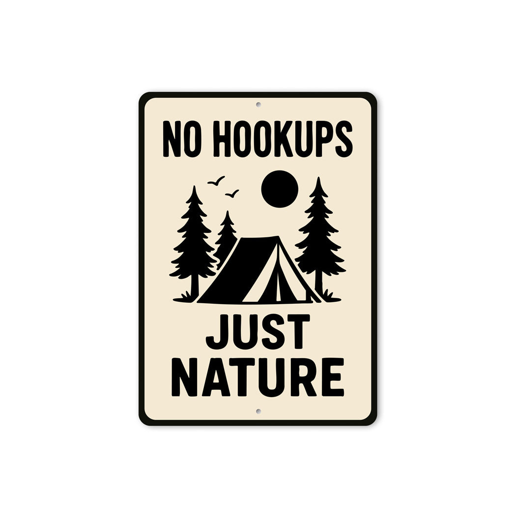 No Hookups Just Nature Tent Wilderness Sign