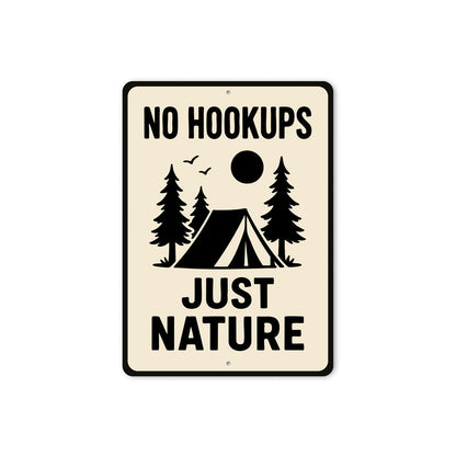 No Hookups Just Nature Tent Wilderness Sign