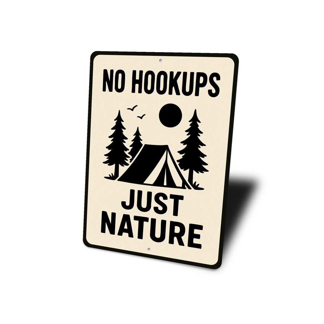 No Hookups Just Nature Tent Wilderness Sign