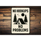 No Hookups No Problems Tent Wilderness Sign